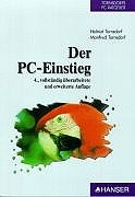 Stock image for Der PC Einstieg 4.Auflage - Remittendenexemplar for sale by Weisel