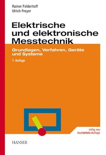 Beispielbild fr Elektrische und elektronische Messtechnik: Grundlagen, Verfahren, Gerte und Systeme zum Verkauf von medimops