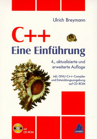Stock image for C++: Eine Einfhrung 4., aktualisierte und erweiterte Auflage for sale by Buchpark