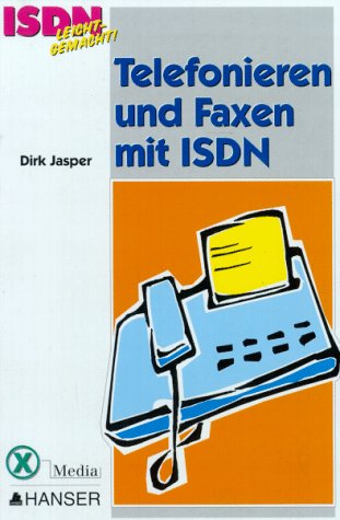 Telefonieren und Faxen mit ISDN