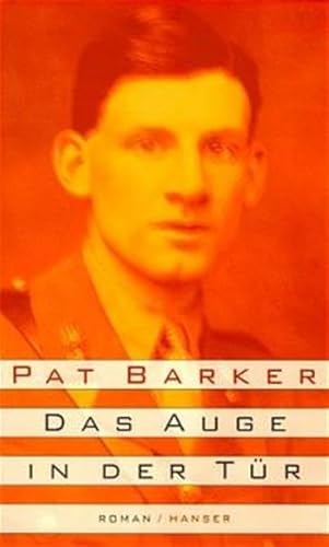 Das Auge in der TÃ¼r. (9783446192812) by Barker, Pat