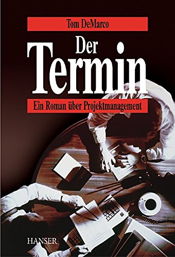 Stock image for Der Termin. Ein Roman ber Projektmanagement for sale by medimops