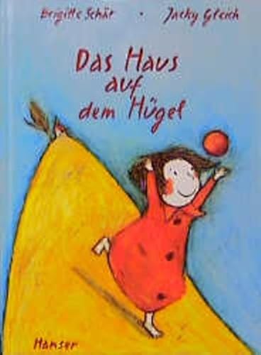 Das Haus auf dem HÃ¼gel. (9783446194441) by SchÃ¤r, Brigitte; Gleich, Jacky.