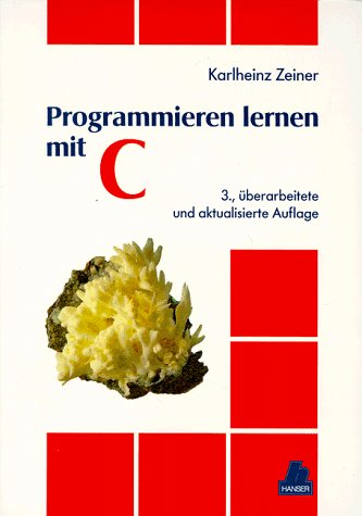 9783446196100: Programmieren lernen mit C - Zeiner, Karlheinz