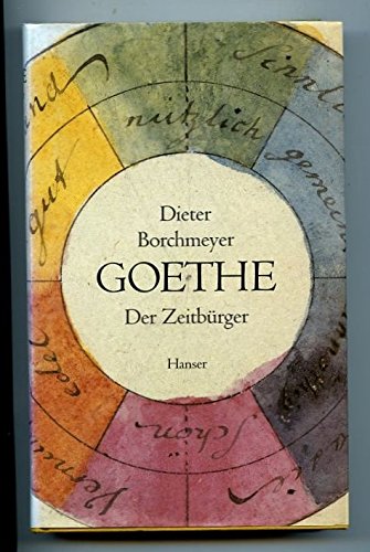 Beispielbild fr Goethe - Der Zeitbrger zum Verkauf von Antiquariaat Coriovallum