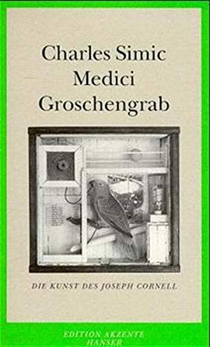 Beispielbild fr Medici Groschengrab. Die Kunst des Joseph Cornell. zum Verkauf von Antiquariat & Verlag Jenior