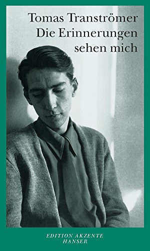 Die Erinnerungen sehen mich. (9783446196704) by TranstrÃ¶mer, Tomas