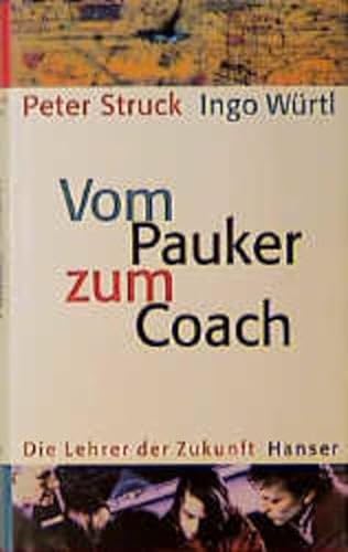 9783446197626: Vom Pauker zum Coach: Die Lehrer der Zukunft