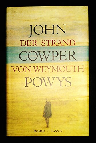 9783446197763: Powys, J: Strand v. Weymouth