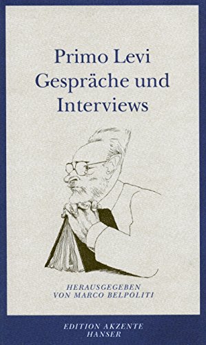 GesprÃ¤che und Interviews. (9783446197886) by Levi, Primo; Belpoliti, Marco