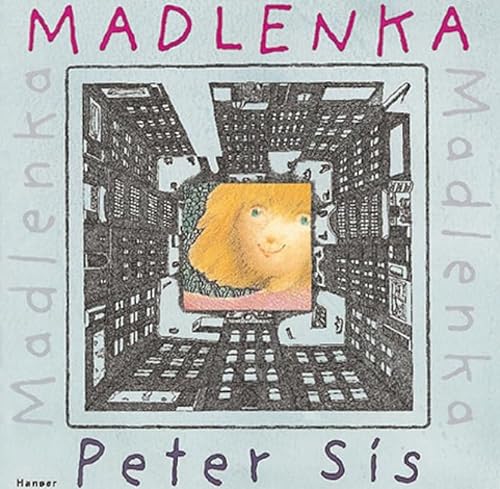 Madlenka. ( Ab 4 J.). (9783446198876) by Sis, Peter