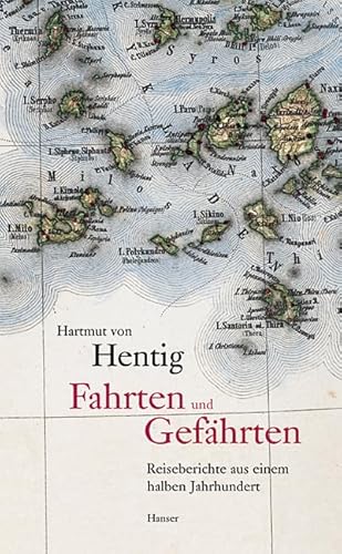 9783446199330: Fahrten und Gefhrten: Reiseberichte aus einem halben Jahrhundert 1936 - 1990