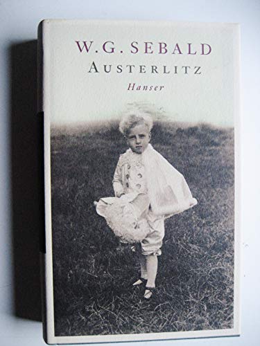 Beispielbild fr W. G. Sebald. Austerlitz. Sehr schnes Exemplar der Erstausgabe. zum Verkauf von Antiquariat Willi Braunert