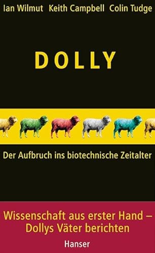 Beispielbild fr Dolly: Der Aufbruch ins biotechnische Zeitalter zum Verkauf von medimops