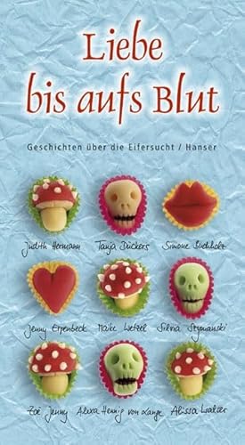 Stock image for Liebe bis aufs Blut. Geschichten ber die Eifersucht for sale by DER COMICWURM - Ralf Heinig