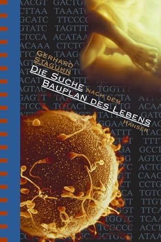 9783446200470: Die Suche nach dem Bauplan des Lebens. Evolutionstheorien, Gentechnik, Gehirnforschung.