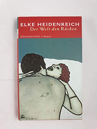 Imagen de archivo de Der Welt den Rücken: Erzählungen Heidenreich, Elke a la venta por tomsshop.eu