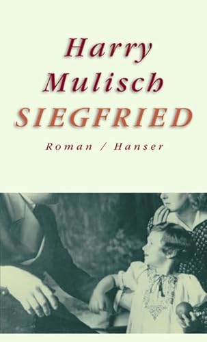 Stock image for Siegfried. Eine schwarze Idylle. for sale by Wonder Book