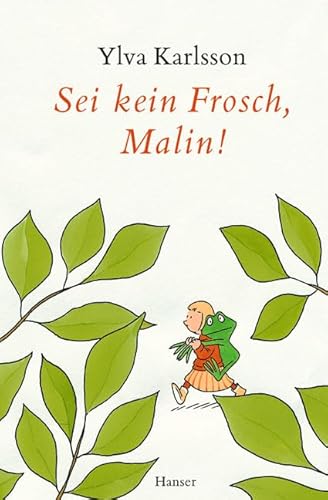 9783446201156: Sei kein Frosch, Malin!