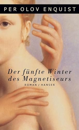 Der fünfte Winter des Magnetiseurs : Roman. Aus dem Schwed. von Hans-Joachim Maass - Enquist, Per Olov