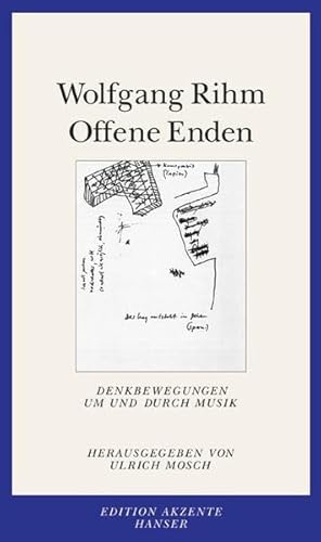 Offene Enden. Denkbewegungen um und durch Musik. (9783446201422) by Rihm, Wolfgang; Mosch, Ulrich