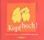 Kopf hoch. Neue RatschlÃ¤ge vom Knuddeltherapeuten. (9783446201583) by Noland, Jane; Noland, Mimi