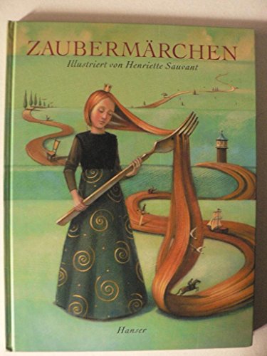 Stock image for Zaubermrchen: Illustriert von Henriette Sauvant for sale by medimops