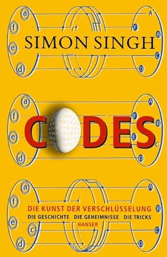 Imagen de archivo de Codes: Die Kunst der Verschlsselung - Die Geschichte Die Geheimnisse Die Tricks a la venta por medimops