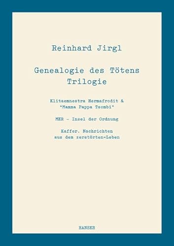 9783446201712: Genealogie des Ttens: Trilogie - Jirgl, Reinhard