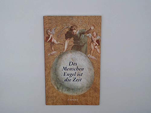 Beispielbild fr Des Menschen Engel ist die Zeit zum Verkauf von Eulennest Verlag e.K.