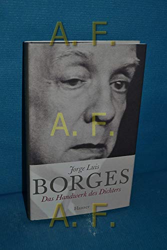 Das Handwerk des Dichters - Luis Borges, Jorge