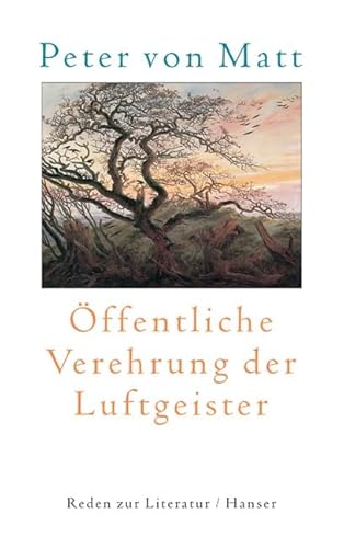 9783446203792: ffentliche Verehrung der Luftgeister: Reden zur Literatur