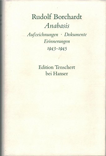 9783446203853: Anabasis: Aufzeichnungen, Dokumente, Erinnerungen 1943-1945