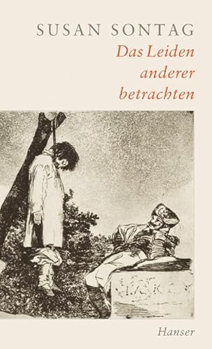 Das Leiden anderer betrachten. - Sontag, Susan