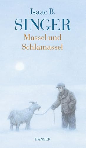 Massel und Schlamassel. (9783446204409) by Isaac Bashevis Singer