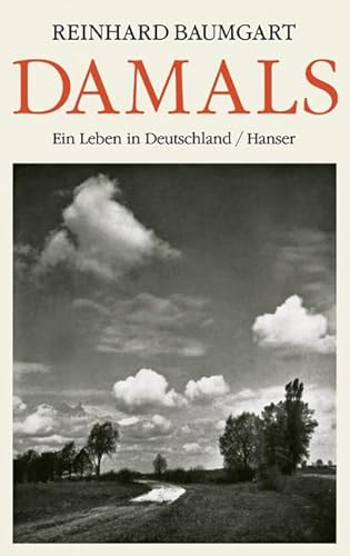 9783446204515: Damals: Ein Leben in Deutschland 1929-2003