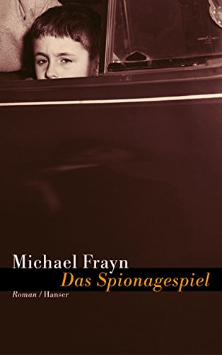 Das Spionagespiel. (9783446204553) by Frayn, Michael
