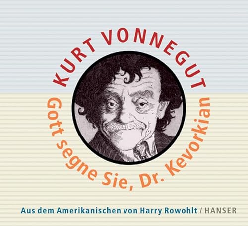 Beispielbild fr Kurt Vonnegut: Gott segne Sie, Dr. Kevorkian. Rundfunkreportagen aus dem Jenseits [Gebundene Ausgabe] Kurt Vonnegut (Autor), Harry Rowohlt (bersetzer) zum Verkauf von BUCHSERVICE / ANTIQUARIAT Lars Lutzer