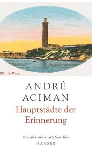 9783446204744: Hauptstdte der Erinnerung: Von Alexandria nach New York