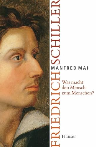 Was macht den Mensch zum Menschen? Friedrich Schiller.