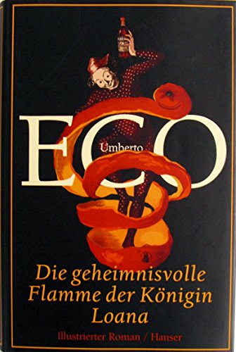 Beispielbild fr Die geheimnisvolle Flamme der Knigin Loana. Illustrierter Roman. zum Verkauf von Antiquariat Matthias Wagner