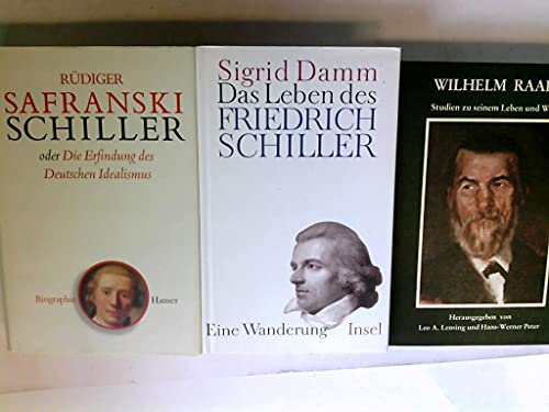 Schiller oder die Erfindung des Deutschen Idealismus.