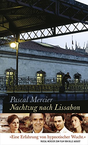 Beispielbild fr Nachtzug Nach Lissabon: Roman zum Verkauf von Revaluation Books