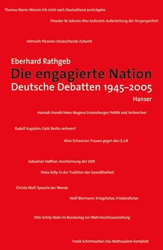 Stock image for Die engagierte Nation: Deutsche Debatten 1945-2005 for sale by medimops