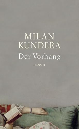 Der Vorhang (German Edition) (9783446206595) by Kundera Milan