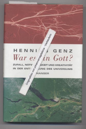 Stock image for War es ein Gott?: Zufall, Notwendigkeit und Kreativitt in der Entwicklung des Universums for sale by ABC Versand e.K.