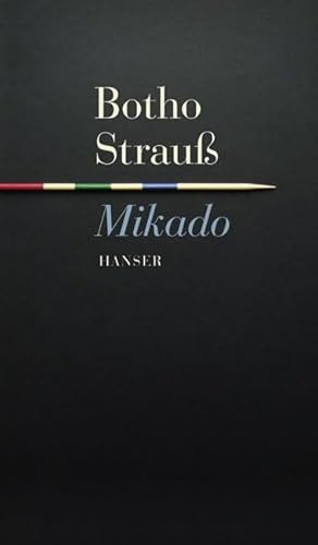 Imagen de archivo de Mikado Gebundene Ausgabe  " 16. September 2006 von Botho Strau  (Autor) a la venta por Nietzsche-Buchhandlung OHG