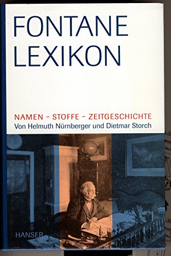 Beispielbild fr Theodor Fontane Lexikon - Namen, Stoffe, Zeigeschichte zum Verkauf von Sammlerantiquariat