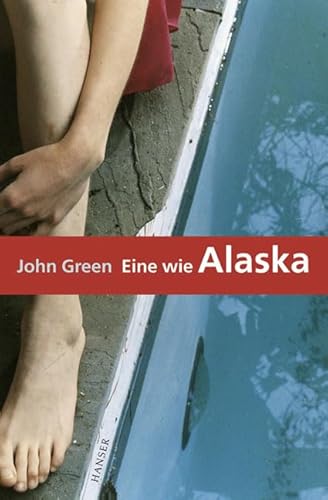 Eine wie Alaska John Green. Aus dem Amerikan. von Sophie Zeitz - Green, John und Sophie Zeitz