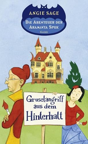 Beispielbild fr Die Abenteuer der Araminta Spuk: Gruselangriff aus dem Hinterhalt zum Verkauf von medimops